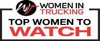 Women In Trucking Association Announces Top Women to Watch in ...